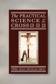 The Practical Science of the Cross