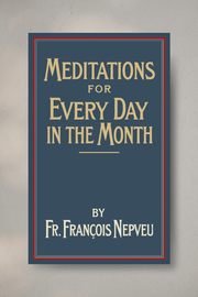 Meditations for Every Day in the Month