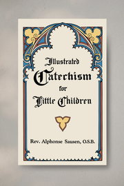 Illustrated Catechism for Little Children | Hardcover