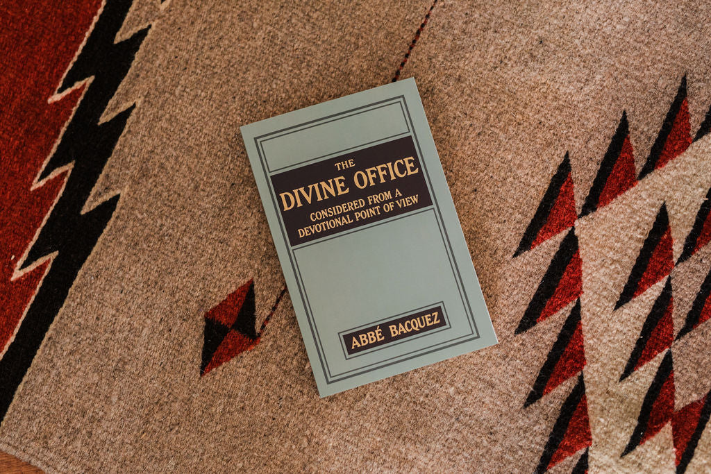The Divine Office: Considered from a Devotional Point of View