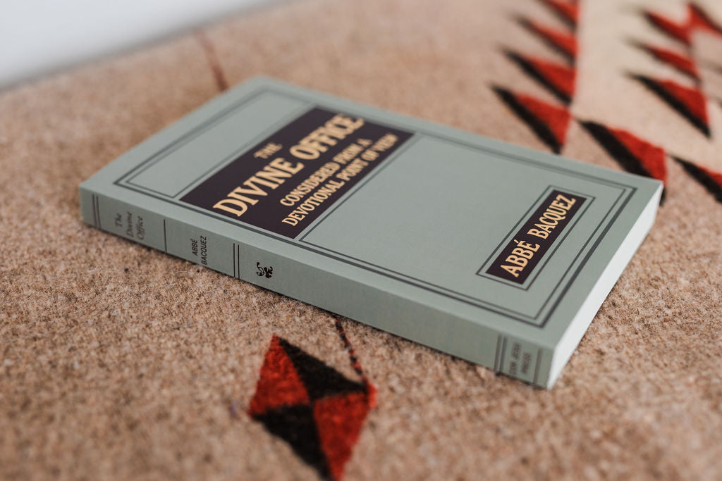 The Divine Office: Considered from a Devotional Point of View