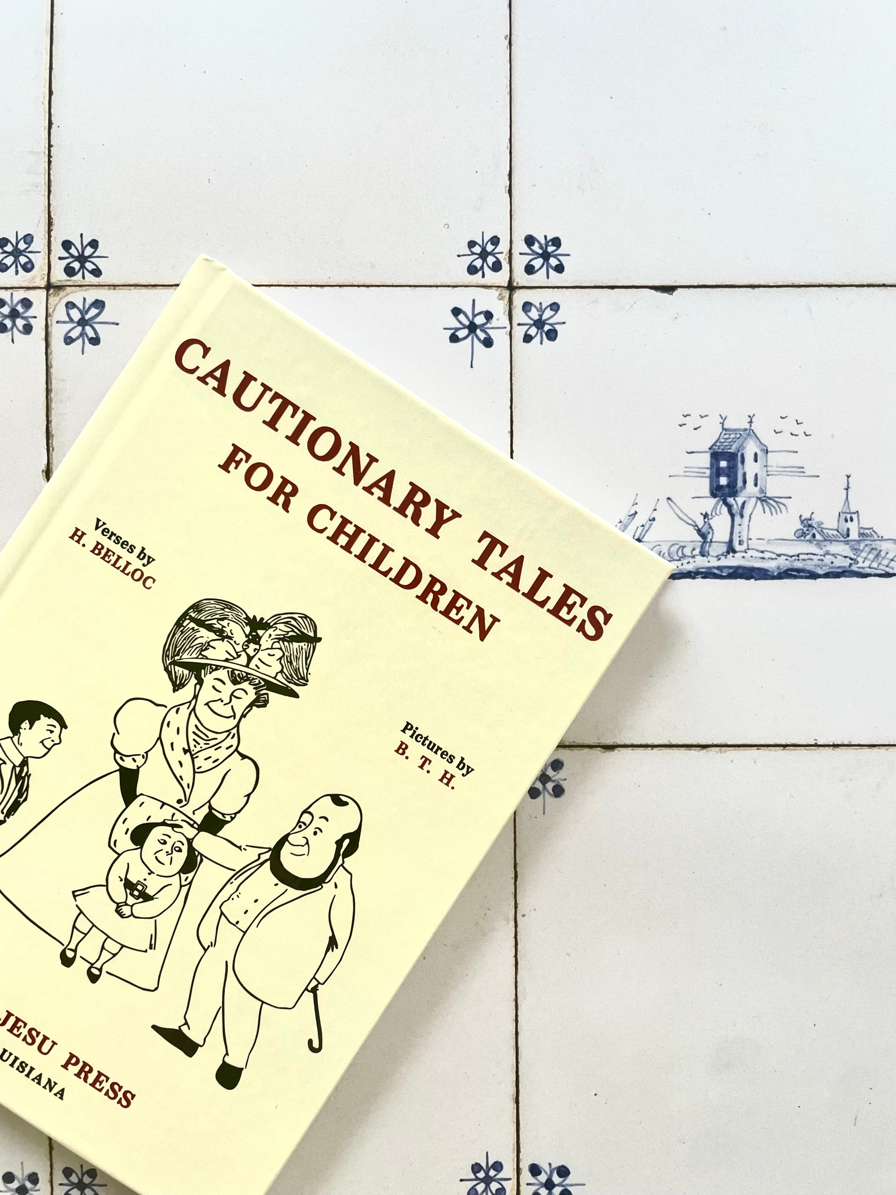 Cautionary Tales for Children